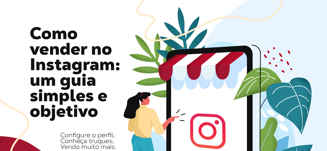 Como vender no Instagram: um guia simples e objetivo